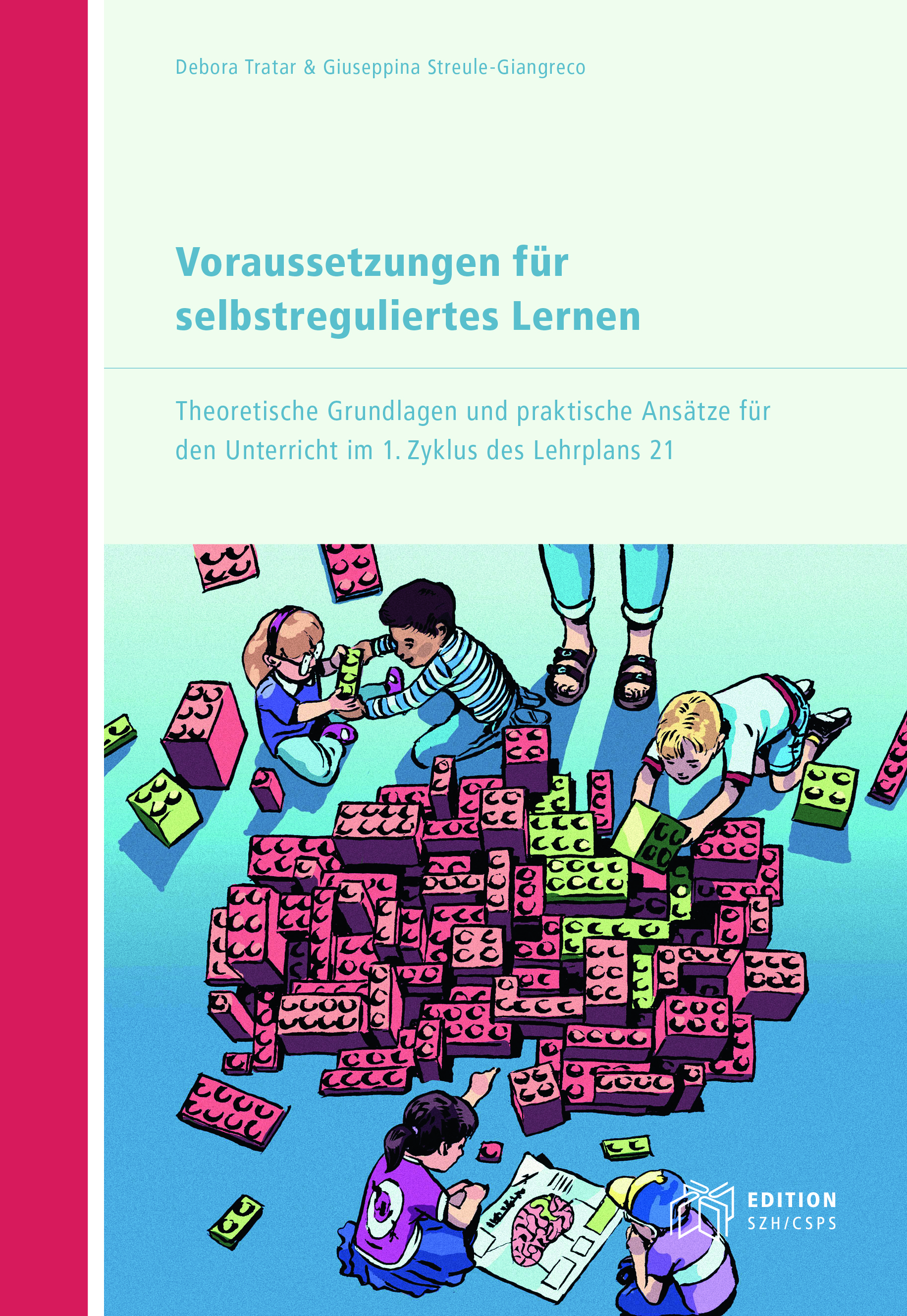  Das Bild zeigt das Buchcover. Darauf sieht man Kinder, die eine Vorlage mit Legosteine nachbauen. 