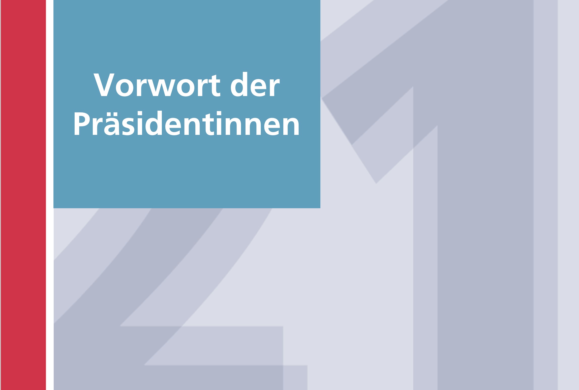  Vorwort der Präsidentinnen 