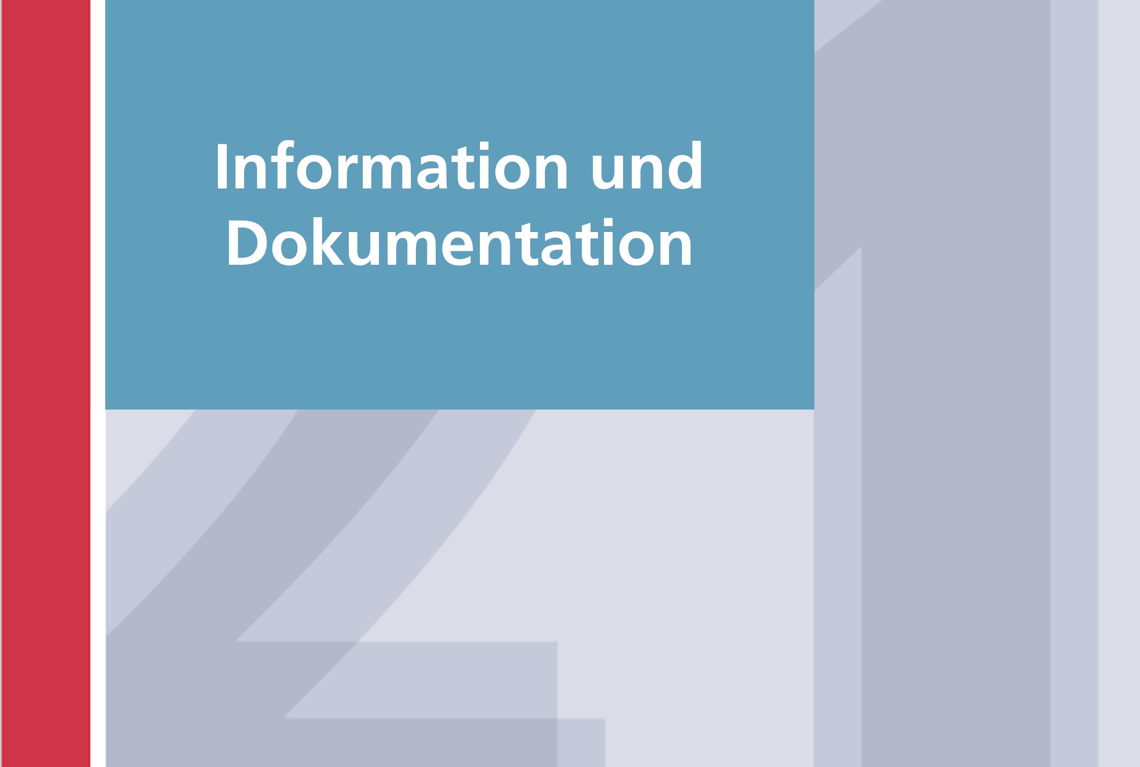  Information und Dokumentation 