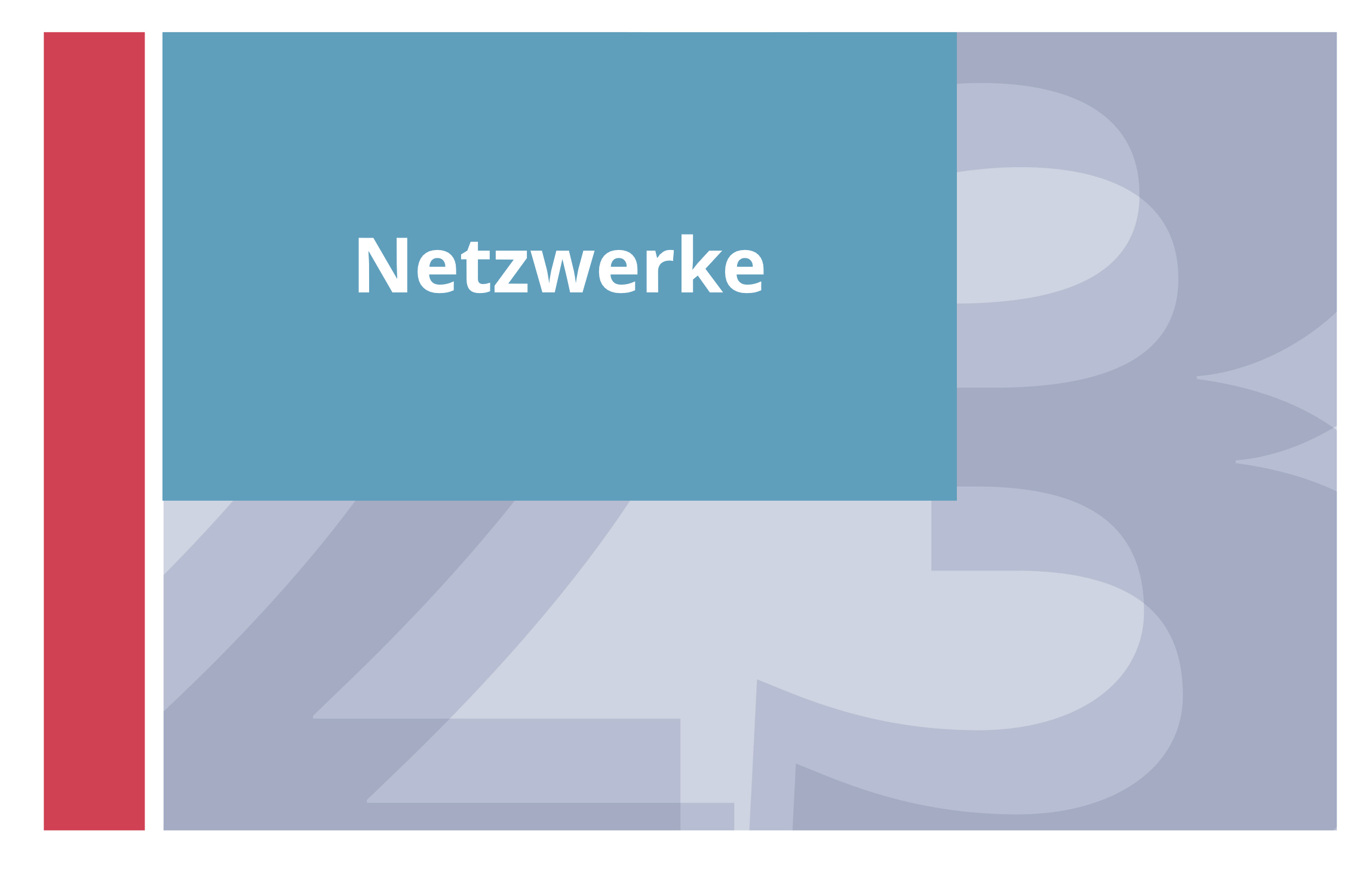  Netzwerke 