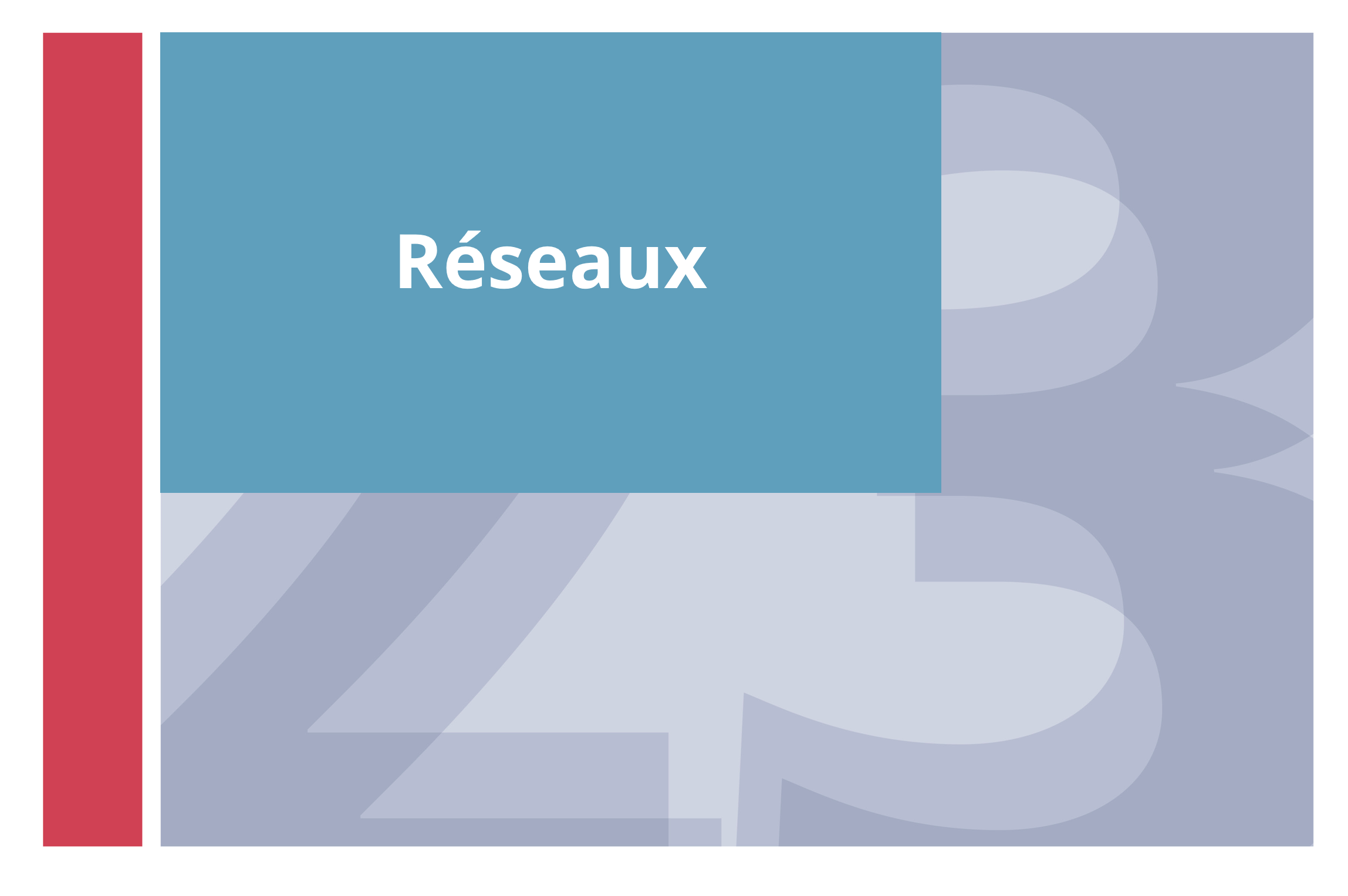  Réseaux 