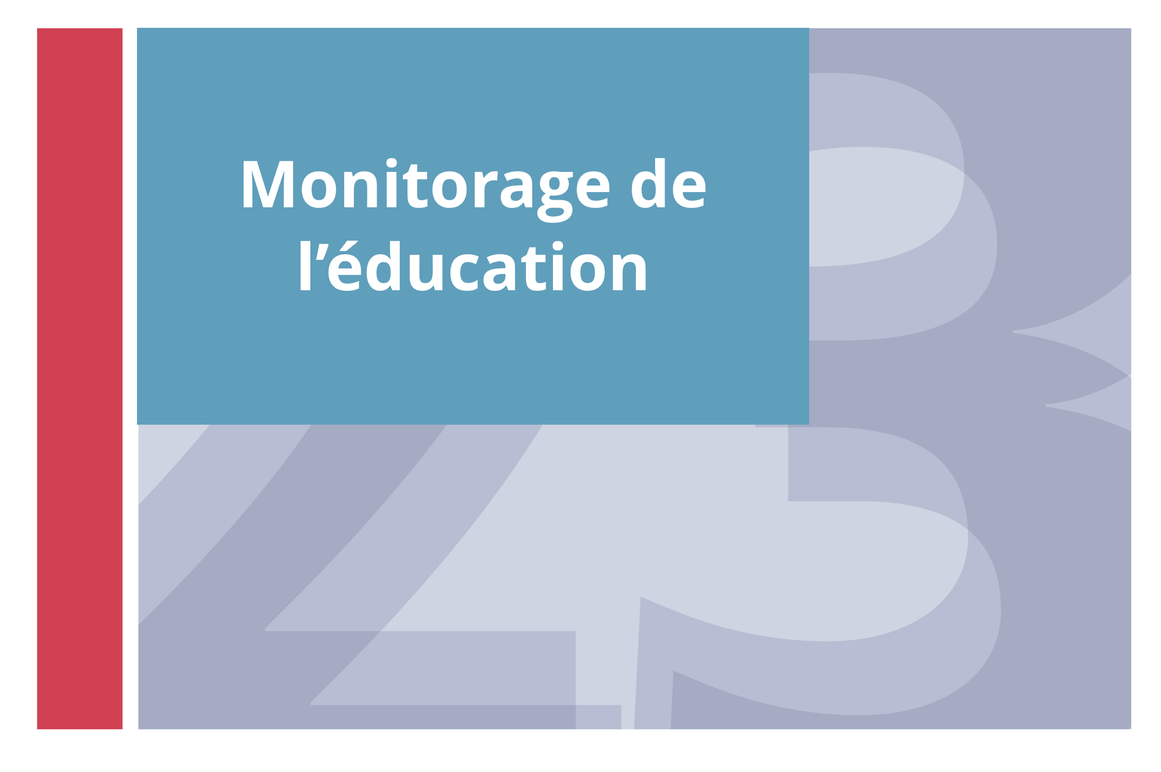 Monitorage de l'éducation 